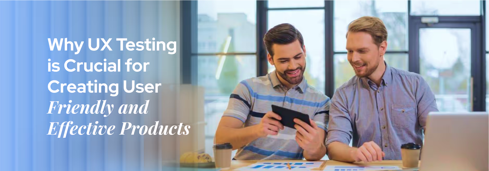 Importance of UX Testing